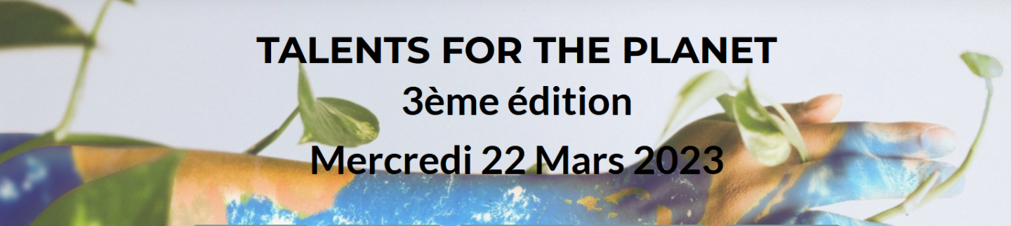 Évènement – Talents for the planet : 3ème édition 